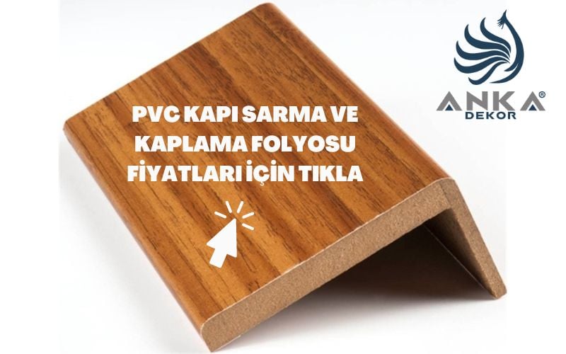 PVC KAPI SARMA VE KAPLAMA FOLYOSU FİYATLARI 